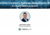 The voice compliance challenge: Navigating the shift to cloud communications voice compliance